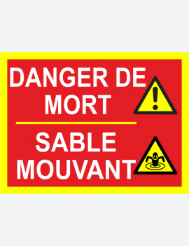 PANNEAU DANGER DE MORT SABLE MOUVANT