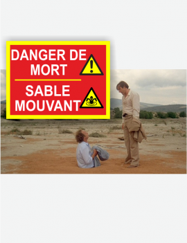 pancarte danger de mort sable mouvant