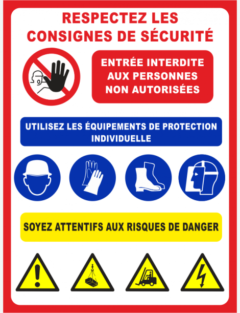 panneau respectez les consignes de sécurité entrée interdite au public utilisation des epi prévention des dangers