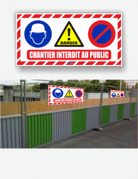 pancarte RUBALISE chantier interdit au public casque danger stationnement interdit