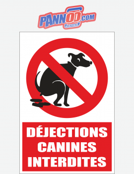 Pancarte Déjections canines interdites + picto crotte de chien interdite