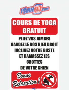 pancarte humoristique sur le thème du yoga cours gratuit panneau pour faire ramasser les déjections canines avec humour